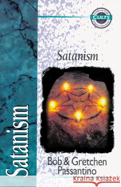 Satanism Bob Passantino Robert Passantino E. Calvin Beisner 9780310704515 Zondervan Publishing Company - książka