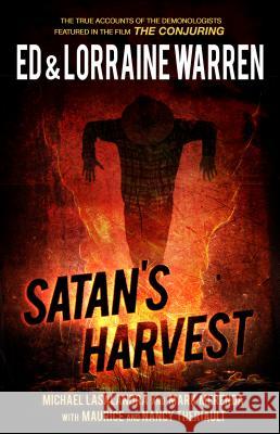 Satan's Harvest Ed Warren Lorraine Warren Michael Lasalandra 9781631680168 Graymalkin Media - książka