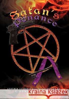 Satan's Penance C Edward Samuels 9781453525920 Xlibris - książka