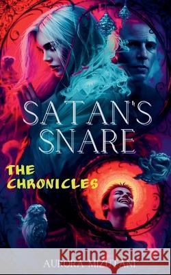 Satan's Snare: The Chronicles Aurora Mizutani, Dupelola Osaretin Ajala, Di Nessuno 9798230471035 Ajala Legacy Forum - książka