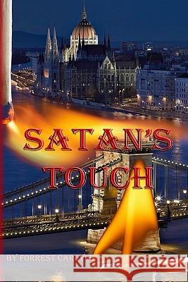 Satan's Touch Forrest Carlyle 9780981770291 Un-Tied Artists - książka