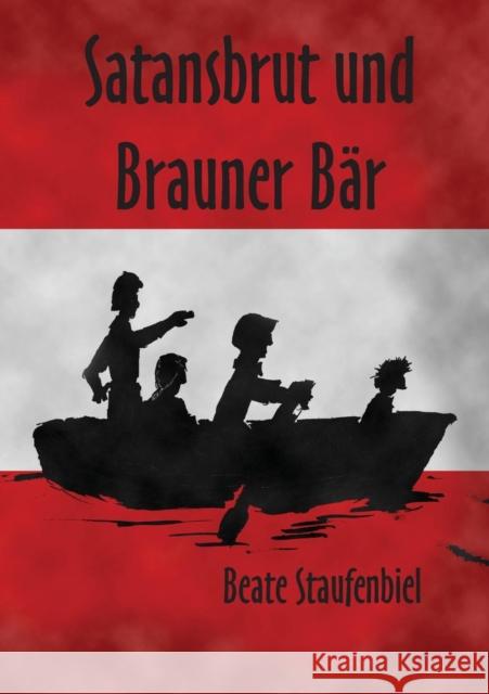 Satansbrut Und Brauner Bär Staufenbiel, Beate 9781909381070 Douglas Foote - książka