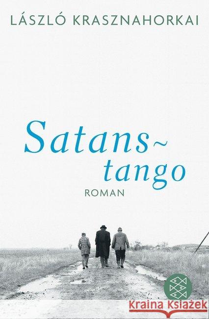Satanstango : Roman Krasznahorkai, Laszlo Skirecki, Hans  9783596180738 Fischer (TB.), Frankfurt - książka