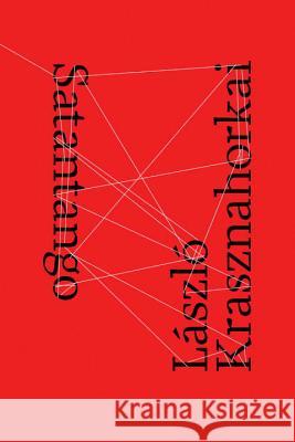 Satantango Laszlo Krasznahorkai George Szirtes 9780811220897 New Directions Publishing Corporation - książka