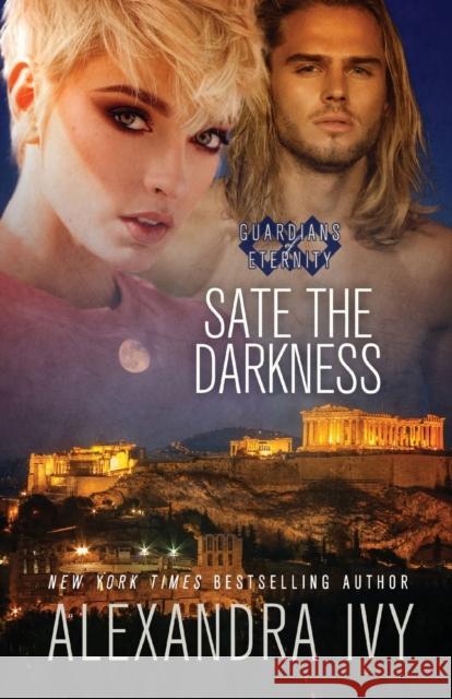 Sate The Darkness Alexandra Ivy 9781516111374 Kensington Publishing - książka