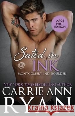 Sated in Ink Carrie Ann Ryan 9781636950013 Carrie Ann Ryan - książka