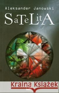 Satelita Janowski Aleksander 9788362518043 COMM Partner - książka
