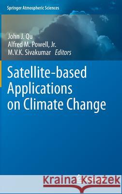 Satellite-Based Applications on Climate Change Qu, John 9789400758711 Springer - książka