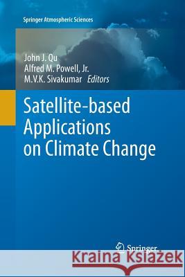 Satellite-Based Applications on Climate Change Qu, John 9789400799882 Springer - książka