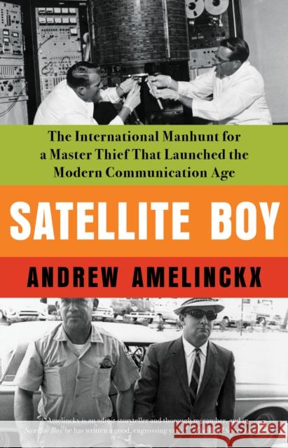 Satellite Boy Andrew Amelinckx 9781640096363 Counterpoint LLC - książka