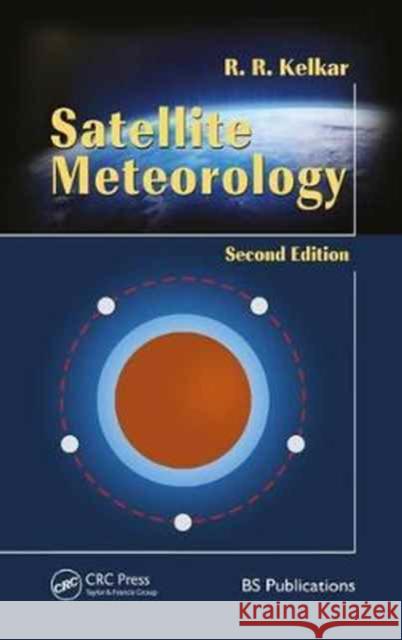 Satellite Meteorology, Second Edition  9781138060661  - książka
