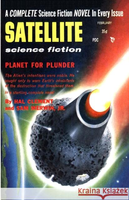 Satellite Science Fiction, February 1957 Hal Clement, Arthur C Clarke 9781647204877 Fiction House Press - książka