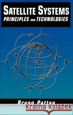 Satellite Systems Pattan, Bruno 9780442013578 Van Nostrand Reinhold Company - książka