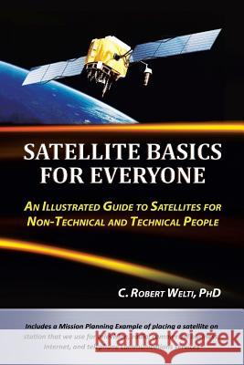 Satellites for Everyone C Robert Welti 9781475925937 iUniverse - książka