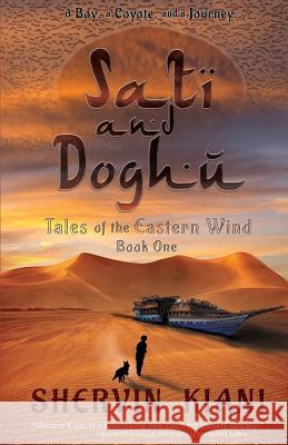 Sati and Doghu Shervin Kiani   9781943419364 Prospective Press - książka
