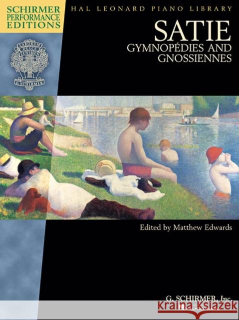 Satie - Gymnopedies and Gnossiennes Erik Satie, Matthew Edwards 9781495007309 Hal Leonard Corporation - książka