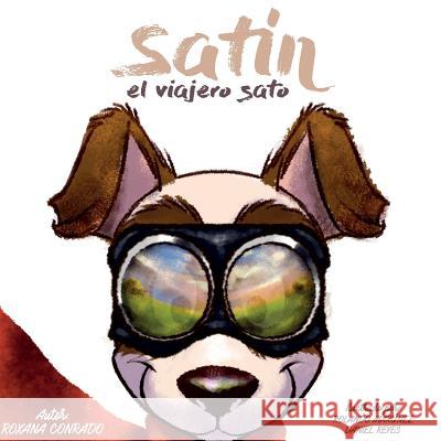 Satin, el viajero sato. Martinez, Rolando 9780999286715 Mutty Mutt Group - książka