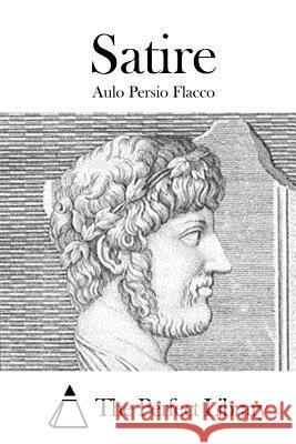 Satire Aulo Persi The Perfect Library 9781514103623 Createspace - książka