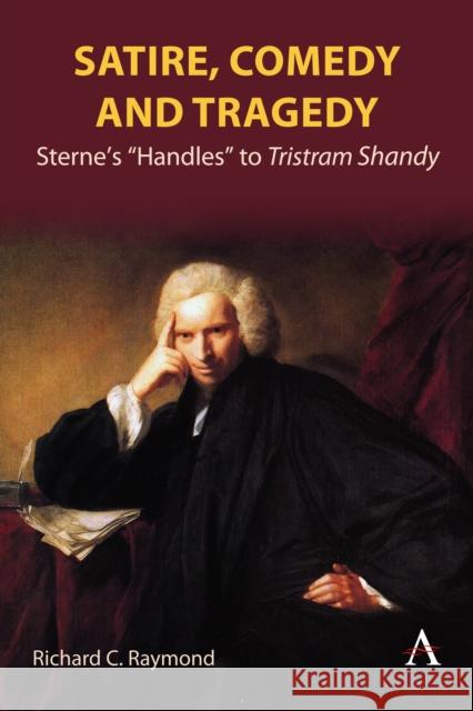 Satire, Comedy and Tragedy: Sterne's 