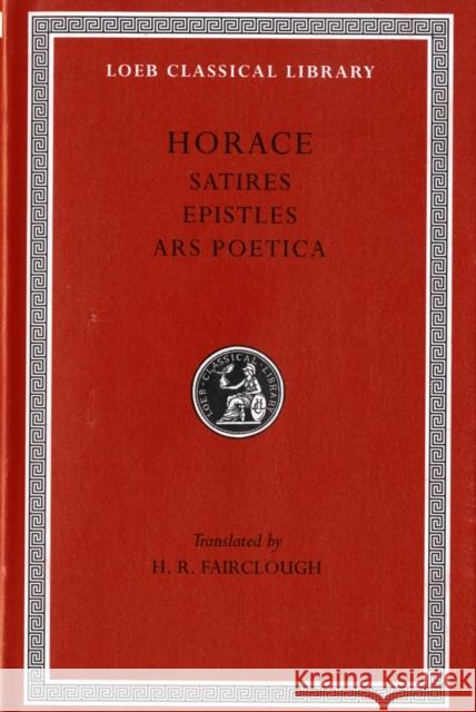 Satires. Epistles. the Art of Poetry Horace 9780674992146 Harvard University Press - książka