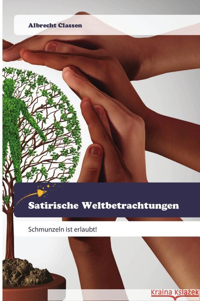 Satirische Weltbetrachtungen Classen, Albrecht 9786202444200 Goldene Rakete - książka