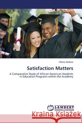 Satisfaction Matters Anekwe Obiora 9783659389023 LAP Lambert Academic Publishing - książka