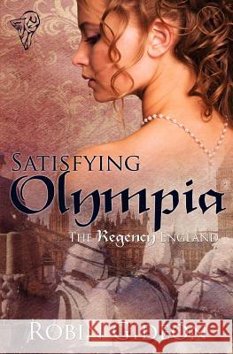 Satisfying Olympia Gideon, Robin 9780857150868 Total-E-Bound Publishing - książka