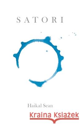 Satori Haikal Sean 9781543763317 Partridge Publishing Singapore - książka