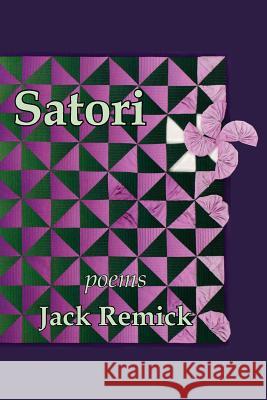 Satori Jack Remick 9781603811965 Coffeetown Press - książka