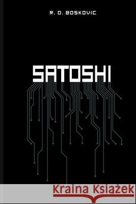 Satoshi R D Boskovic 9798517577573 Independently Published - książka