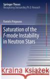 Saturation of the F-Mode Instability in Neutron Stars Pnigouras, Pantelis 9783319982571 Springer