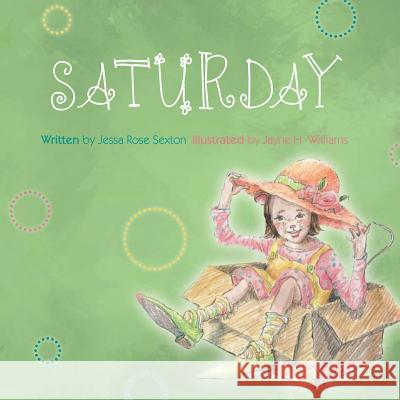 Saturday Jessa R. Sexton 9780982261842 O'More College of Design - książka