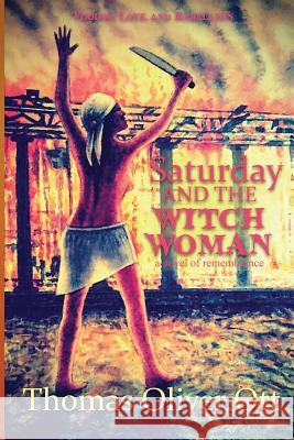 Saturday & the Witch Woman Thomas Oliver Ott 9781948679534 Wordcrafts Press - książka