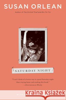 Saturday Night Susan Orlean 9781451660982 Simon & Schuster - książka