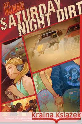 Saturday Night Dirt: A Motor Novel Will Weaver 9780312561314 Square Fish - książka