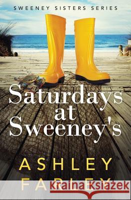 Saturdays at Sweeney's Ashley Farley 9780998274157 Leisure Time Books - książka