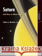 Saturn and How to Observe It Julius Benton 9781852338879 Springer London Ltd - książka