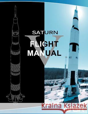 Saturn V Flight Manual  9781607965060 WWW.Snowballpublishing.com - książka