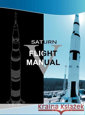 Saturn V Flight Manual  9781607965091 WWW.Snowballpublishing.com - książka