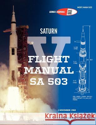 Saturn V Flight Manual Sa 503 NASA 9781780398471 WWW.Militarybookshop.Co.UK - książka