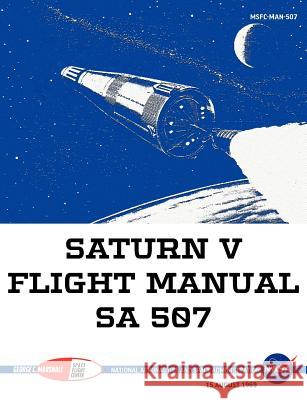 Saturn V Flight Manual Sa 507 NASA 9781780398488 WWW.Militarybookshop.Co.UK - książka