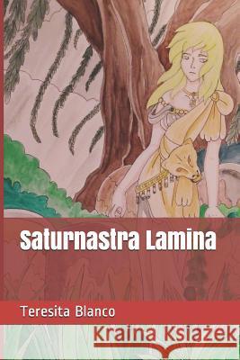 Saturnastra Lamina Teresita Blanco 9781790140039 Independently Published - książka