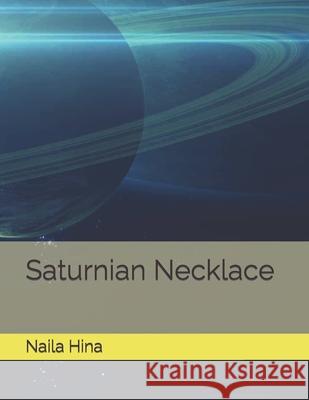 Saturnian Necklace Naila Hina 9798482449936 Independently Published - książka
