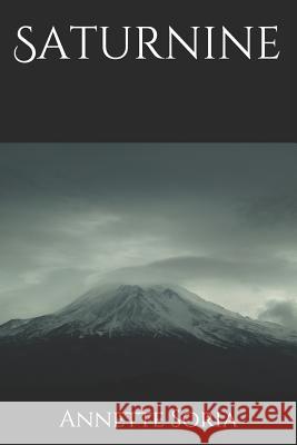 Saturnine Annette Soria 9781081718961 Independently Published - książka