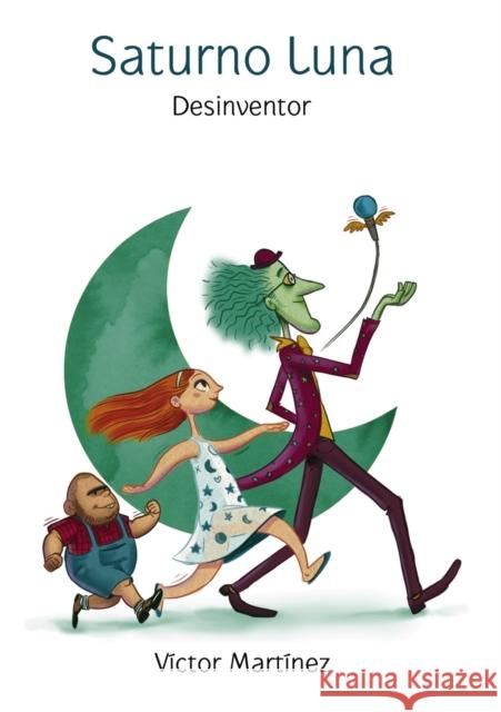 Saturno Luna, Desinventor Victor Lope 9788490097175 Bubok Publishing S.L. - książka