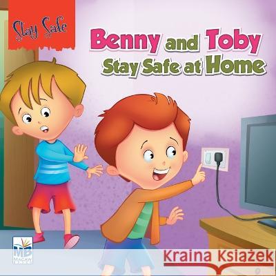 Saty Safe: Benny and toby stay safe at home Priyadarshani Gogoi   9781640358317 Macaw Books - książka