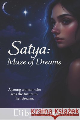 Satya: maze of dreams Burman, Dibya 9798250309646 Independently Published - książka