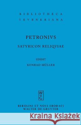 Satyricon reliquiae Petronius Arbiter Müller, Konrad 9783598712579 Vieweg+Teubner - książka