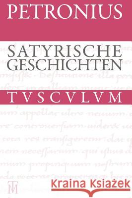 Satyrische Geschichten / Satyrica: Lateinisch - Deutsch Petron 9783050060163 Akademie Verlag - książka