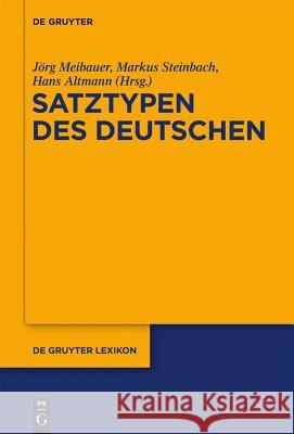 Satztypen des Deutschen Jörg Meibauer, Markus Steinbach, Hans Altmann 9783110482140 Walter de Gruyter - książka